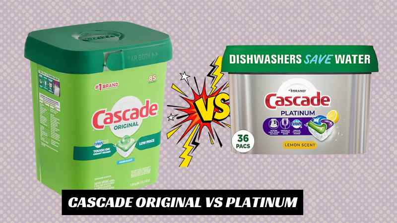Cascade Original vs Platinum