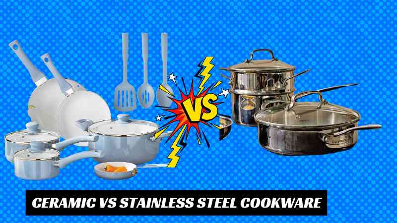 Ceramic vs Stainless Steel Cookware