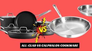 All-Clad Vs Calphalon Cookware