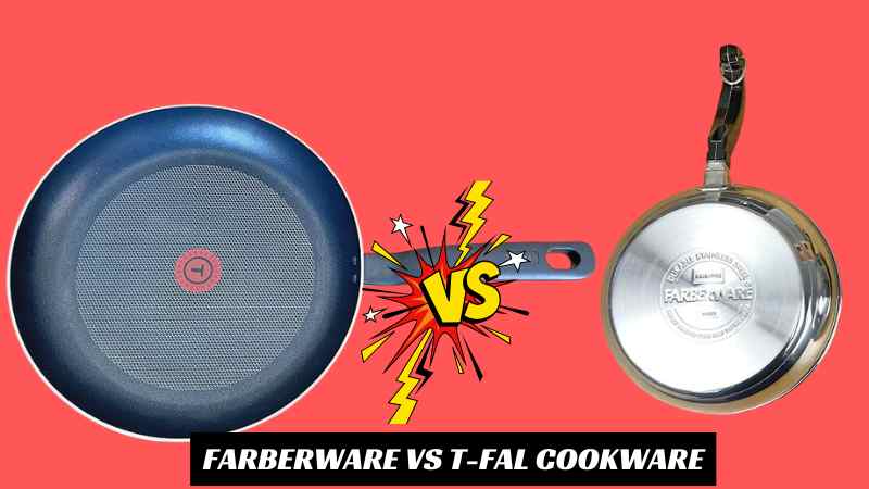 Farberware vs T-fal Cookware
