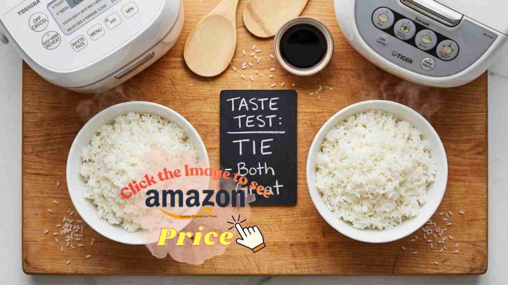 Toshiba Mini and Tiger rice quality tie: both produce great, fluffy, consistent results